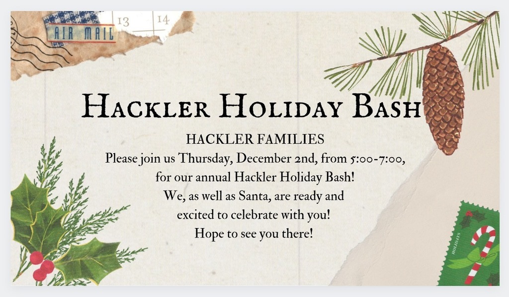Invitation to Annual Hackler Holiday Bash on December 2nd.