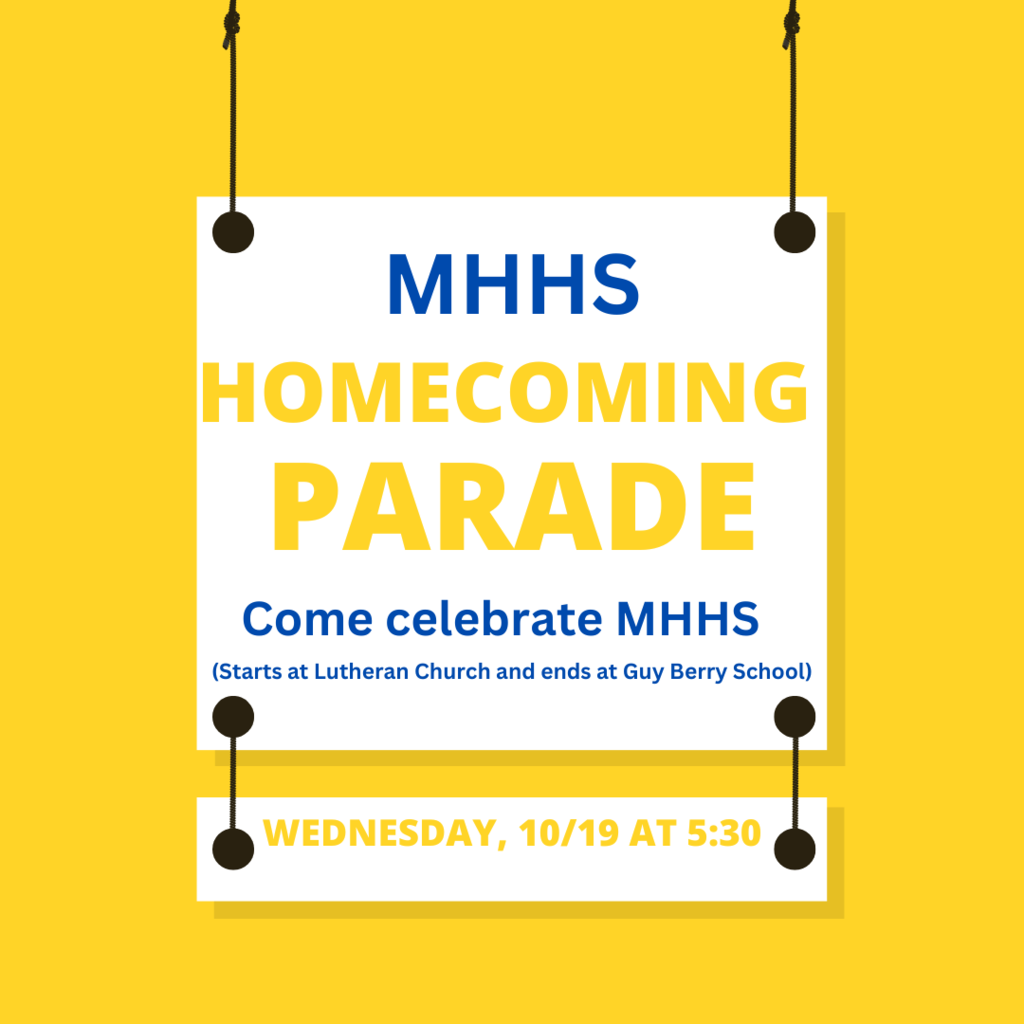 MHHS homecoming parade wedensday 1-/19 at 5:30 