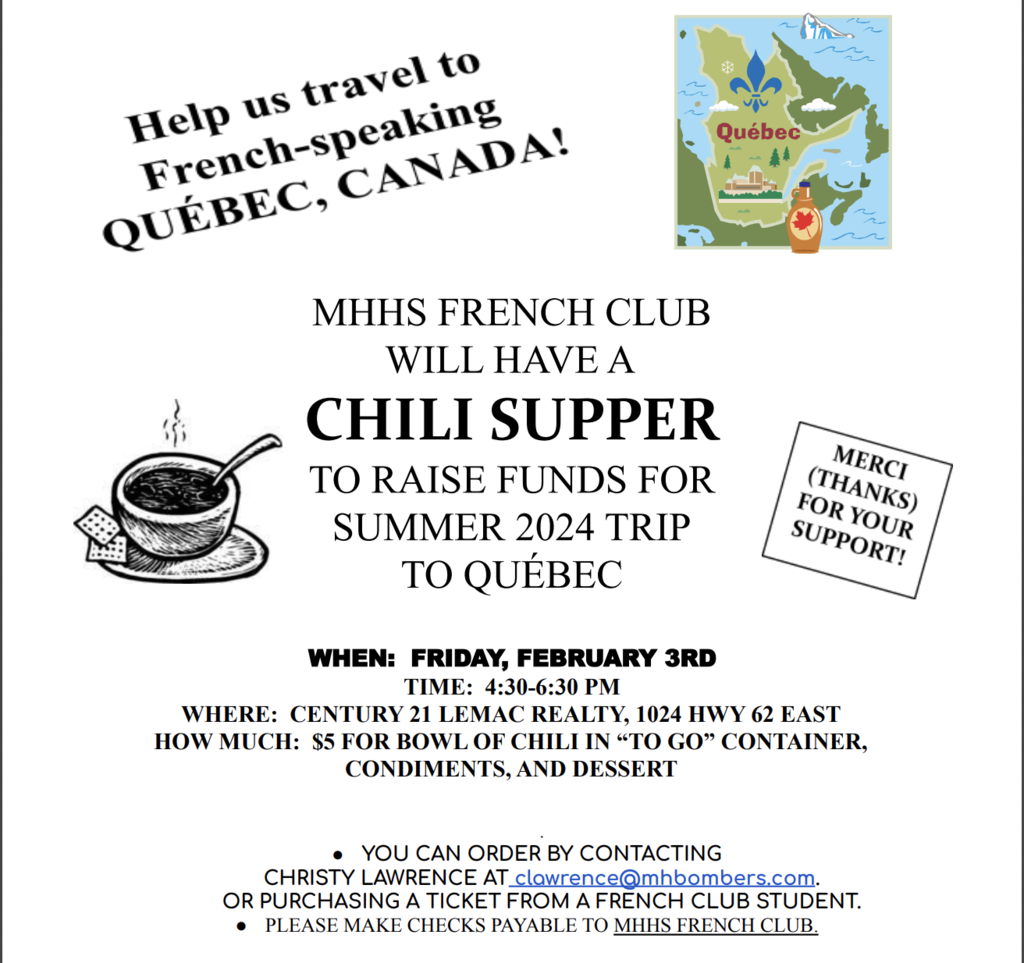 French Club Chili Supper Friday, February 3rd 4:30 to 6:30 pm Century 21 LeMac Realty, 1024 Hwy 62 East $5 per ticket