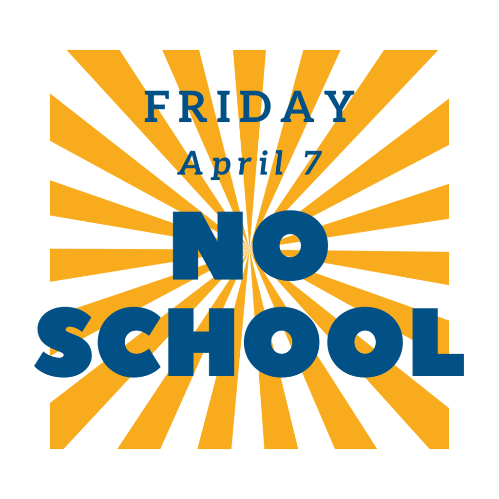 no school friday april 7